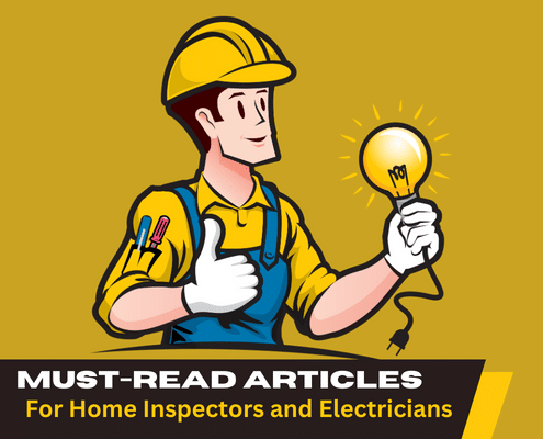 must read articles for home inspectors and electricians